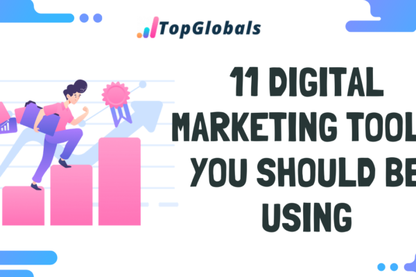 11 digital marketing tools you should be using